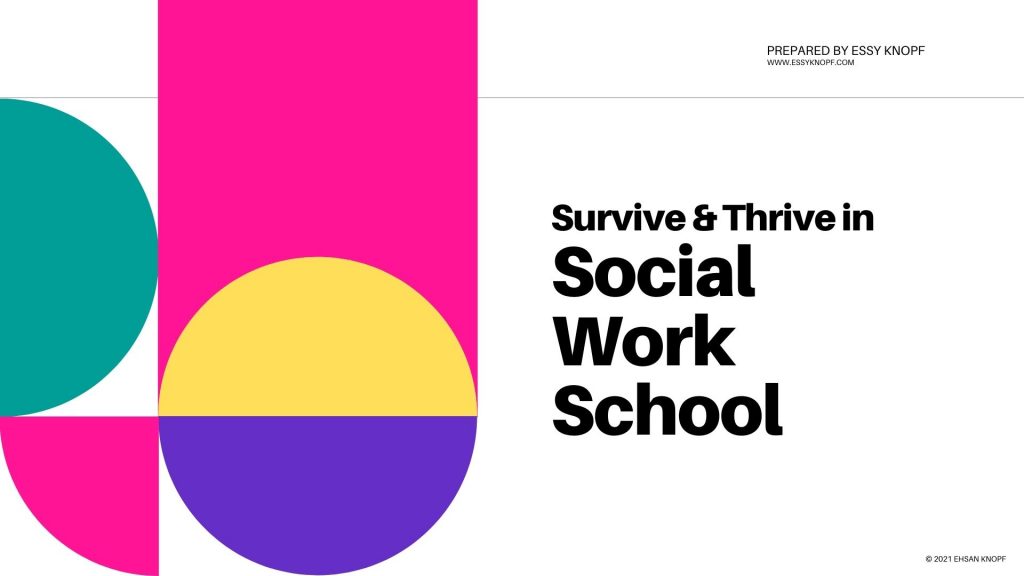 Essy Knopf survive thrive social work school