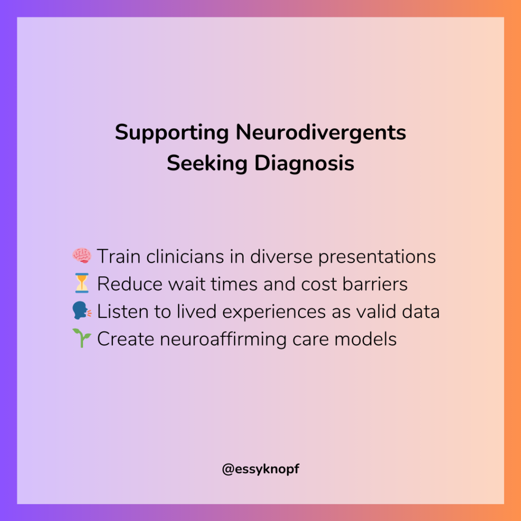 Essy Knopf neurodivergence diagnosis gatekeeping